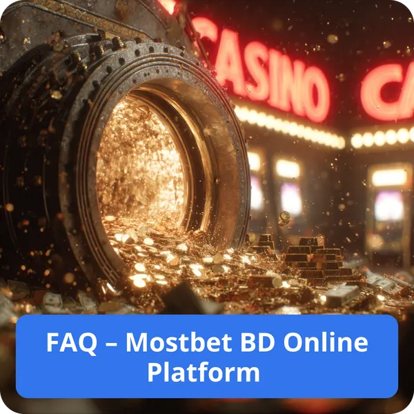 FAQ – Mostbet BD Online Platform